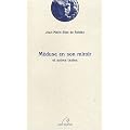 M�duse en son miroir : Et autres textes
