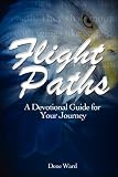 Flight Paths: A Devotional Guide for Your Journey
