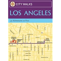 City Walks: Los Angeles: 50 Adventures on Foot