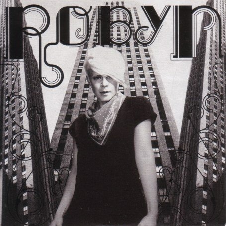 Robyn - Robyn - Zortam Music