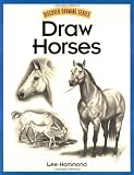 Draw Horses (Discover Drawing)