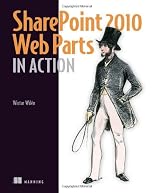 SharePoint 2010 Web Parts in Action