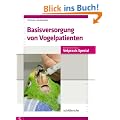 Basisversorgung von Vogelpatienten