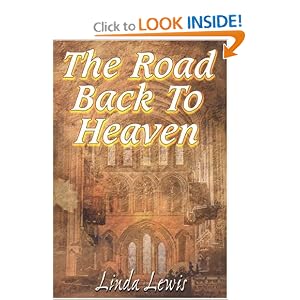The Road Back To Heaven by Linda Lewis