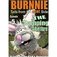 BURNNIE; Tails from the Light Side The Camping Adventure by 
