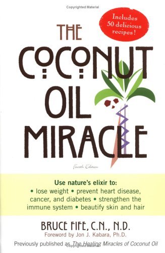 The Coconut Oil Miracle.