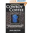 Making Great Cowboy Coffee: A Guide to Brewing Cowboy Coffee at Home and on the Campfire Cheap