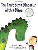 You Can't Buy Dinosaur with a Dime