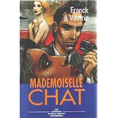 Mademoiselle Chat (Les Aventures de Boro, reporter photographe. )