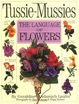 Tussie-Mussies: The Language of Flowers