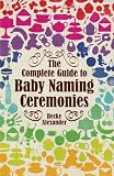 The Complete Guide to Baby Naming Ceremonies