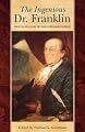 The Ingenious Dr. Franklin: Selected Scientific Letters of Benjamin Franklin (Pennsylvania Paperbacks)