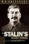 In Stalin's Secret Service: Memoirs o...