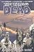 The Walking Dead Volume 3: Safety Behind Bars (The Walking Dead, Volume 3) (v. 3)
