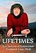 Lifetimes - True Accounts of Reincarnation