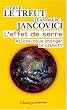 L'effet de serre : Allons-nous changer le climat ?