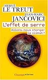 L'effet de serre : Allons-nous changer le climat ?