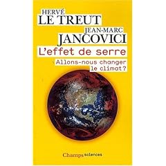 L'effet de serre : Allons-nous changer le climat ?