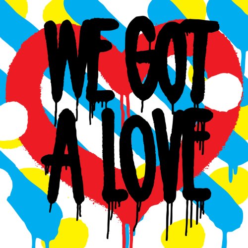 Album Art for We Got a Love by Shit Robot