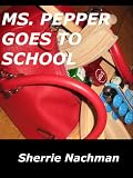 Ms. Pepper Goes to School