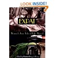 Expat: Women's True Tales of Life Abroad