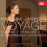 Voyage - Songs by Dvorak; Strauss; Mussorgsky; Schoek
