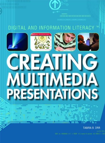 Creating Multimedia Presentations (Digital & Information Literacy)