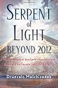 Serpent of Light: Beyond 2012