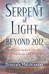 Serpent of Light: Beyond 2012