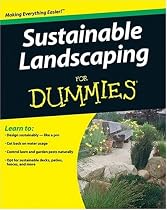 Sustainable Landscaping For Dummies (For Dummies (Home & Garden))