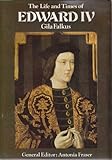 The life and times of Edward IV