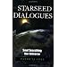 The Starseed Dialogues: Soul Searching the Universe