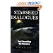 The Starseed Dialogues: Soul Searching the Universe