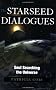 The Starseed Dialogues: Soul Searching the Universe