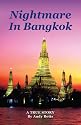 Nightmare In Bangkok