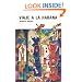 Viaje a la Habana (Novela en tres viajes) (Spanish Edition)