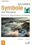 Symbole des Lebens - Symbole des Glaubens 2: Wasser - Kreuz. Werkbuch f�r Religionsunterricht und Katechese