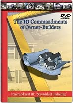 The Ten Commandments of Owner-Builders: Commandment III: "How to Create Your Spreadsheet Budget"