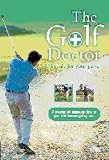 DVD : The Golf Doctor. A practical and informative guide to improving your golf game