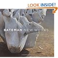 Bateman: New Works