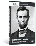 DVD : Biography: Abraham Lincoln - Preserving the Union