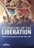 Literature of the liberation : the French experience in print 1944-1946