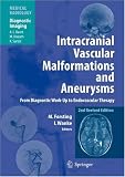 Intracranial Vascular Malformations and Aneurysms: From Diagnostic Work-Up to Endovascular Therapy (Medical Radiology / Diagnostic Imaging) (Medical Radiology / Diagnostic Imaging)