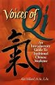 Voices of Qi: An Introductory Guide to Traditional Chinese Medicine