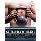 Experience Kettlebell Fitness!