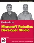 Professional Microsoft Robotics Developer Studio (Wrox Programmer to Programmer)