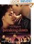 The Twilight Saga Breaking Dawn Part 1: The Official Illustrated Movie Companion