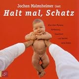 Halt Mal Schatz