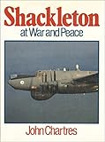 Shackleton at war and peace