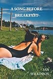 A Song Before Breakfast